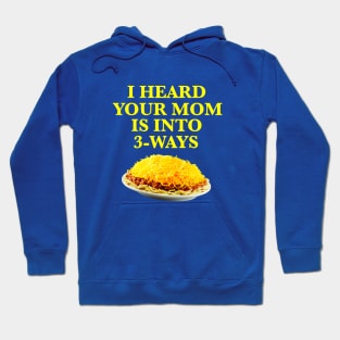 YOUR MOM LIKES CINCINNATI CHILI SPAGHETTI Hoodie